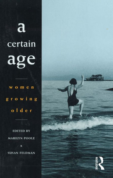 A Certain Age: Women growing older