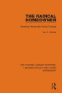 The Radical Homeowner: Housing Tenure and Social Change