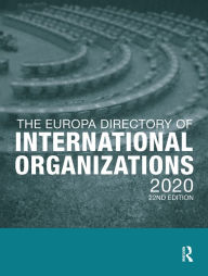 Title: The Europa Directory of International Organizations 2020, Author: Europa Publications