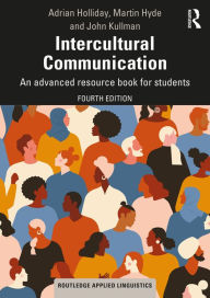 Title: Intercultural Communication: An advanced resource book for students, Author: Adrian Holliday
