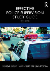 Title: Effective Police Supervision Study Guide, Author: Chris Rush Burkey