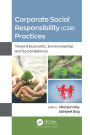 Corporate Social Responsibility (CSR) Practices: Toward Economic, Environmental, and Social Balance