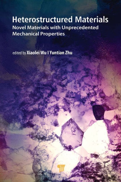 Heterostructured Materials: Novel Materials with Unprecedented Mechanical Properties