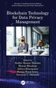 Title: Blockchain Technology for Data Privacy Management, Author: Sudhir Kumar Sharma