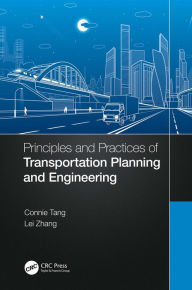 Title: Principles and Practices of Transportation Planning and Engineering, Author: Connie Tang