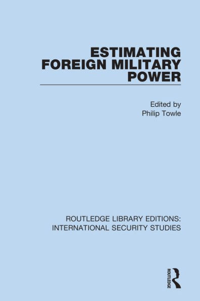 Estimating Foreign Military Power