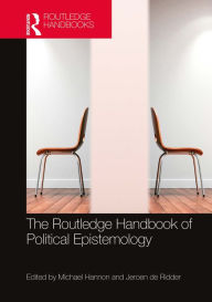 Title: The Routledge Handbook of Political Epistemology, Author: Michael Hannon