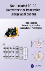 Title: Non-Isolated DC-DC Converters for Renewable Energy Applications, Author: Frede Blaabjerg