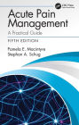 Acute Pain Management: A Practical Guide