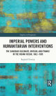 Imperial Powers and Humanitarian Interventions: The Zanzibar Sultanate, Britain, and France in the Indian Ocean, 1862-1905