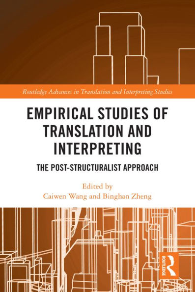 Empirical Studies of Translation and Interpreting: The Post-Structuralist Approach