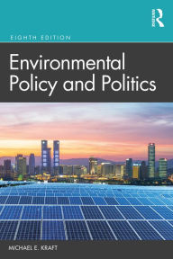 Title: Environmental Policy and Politics, Author: Michael E. Kraft