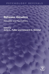 Title: Behavior Genetics: Principles and Applications, Author: John L. Fuller