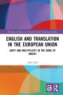 English and Translation in the European Union: Unity and Multiplicity in the Wake of Brexit