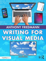 Title: Writing for Visual Media, Author: Anthony Friedmann