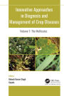 Innovative Approaches in Diagnosis and Management of Crop Diseases: Volume 1: The Mollicutes