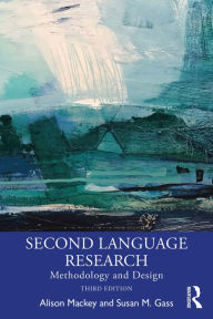 Title: Second Language Research: Methodology and Design, Author: Alison Mackey