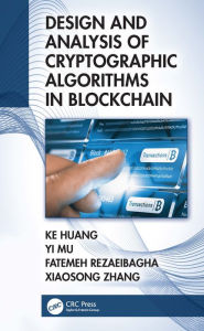 Title: Design and Analysis of Cryptographic Algorithms in Blockchain, Author: Ke Huang