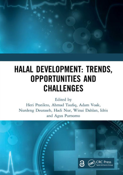 Halal Development: Trends, Opportunities and Challenges: Proceedings of the 1st International Conference on Halal Development (ICHaD 2020), Malang, Indonesia, October 8, 2020