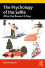 The Psychology of the Selfie: What the Research Says