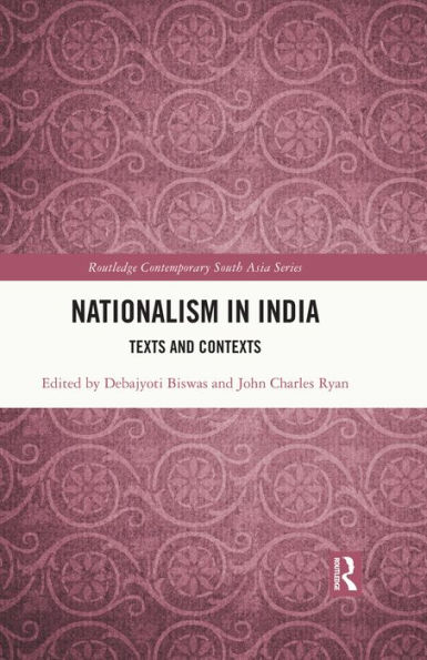Nationalism in India: Texts and Contexts