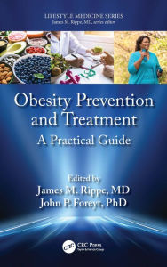Title: Obesity Prevention and Treatment: A Practical Guide, Author: James M. Rippe