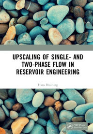 Title: Upscaling of Single- and Two-Phase Flow in Reservoir Engineering, Author: Hans Bruining