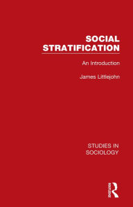 Title: Social Stratification: An Introduction, Author: James Littlejohn