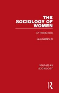 Title: The Sociology of Women: An Introduction, Author: Sara Delamont