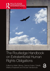 Title: The Routledge Handbook on Extraterritorial Human Rights Obligations, Author: Mark Gibney