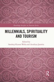 Title: Millennials, Spirituality and Tourism, Author: Sandeep Kumar Walia