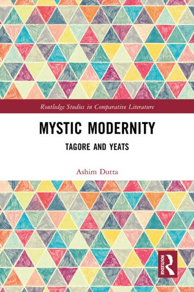 Mystic Modernity: Tagore and Yeats