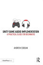 Unity Game Audio Implementation: A Practical Guide for Beginners