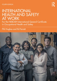 Title: International Health and Safety at Work: for the NEBOSH International General Certificate in Occupational Health and Safety, Author: Phil Hughes