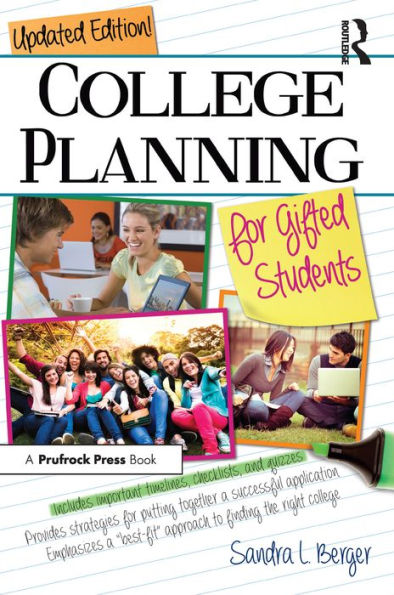 College Planning for Gifted Students: Choosing and Getting Into the Right College (Updated ed.)