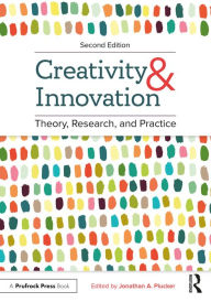 Title: Creativity and Innovation: Theory, Research, and Practice, Author: Jonathan A. Plucker