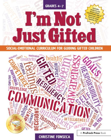 I'm Not Just Gifted: Social-Emotional Curriculum for Guiding Gifted Children (Grades 4-7)