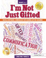 I'm Not Just Gifted: Social-Emotional Curriculum for Guiding Gifted Children (Grades 4-7)