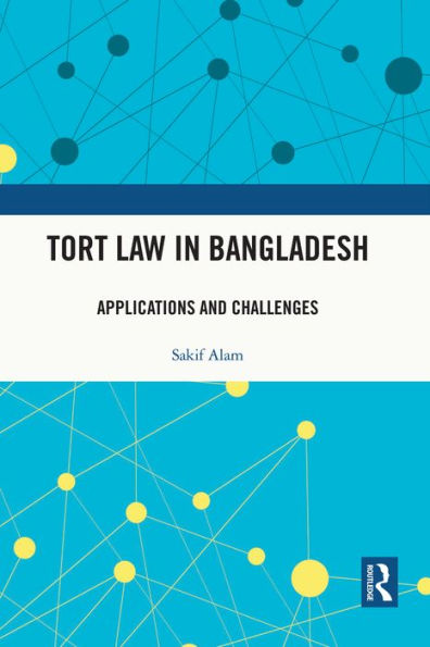 Tort Law in Bangladesh: Applications and Challenges