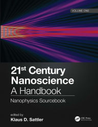 Title: 21st Century Nanoscience - A Handbook: Nanophysics Sourcebook (Volume One), Author: Klaus D. Sattler