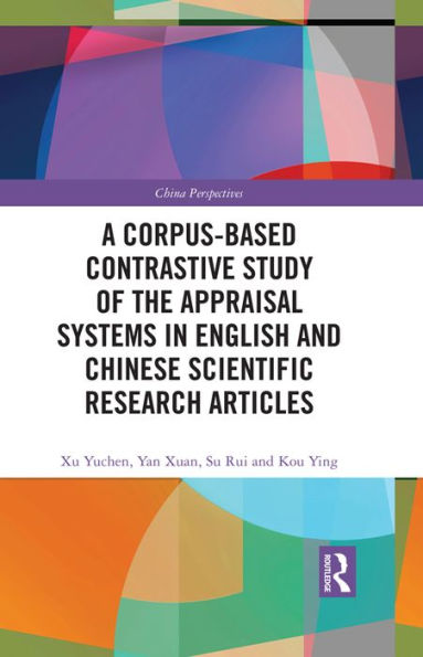A Corpus-based Contrastive Study of the Appraisal Systems in English and Chinese Scientific Research Articles