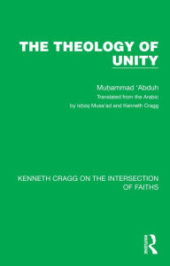 Title: The Theology of Unity, Author: Muhammad 'Abduh