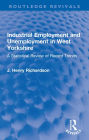 Industrial Employment and Unemployment in West Yorkshire: A Statistical Review of Recent Trends