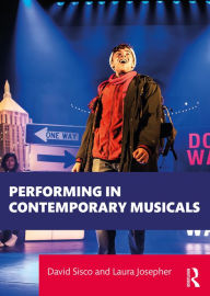 Title: Performing in Contemporary Musicals, Author: David Sisco