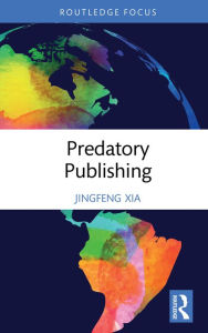 Title: Predatory Publishing, Author: Jingfeng Xia