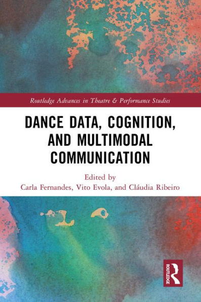 Dance Data, Cognition, and Multimodal Communication