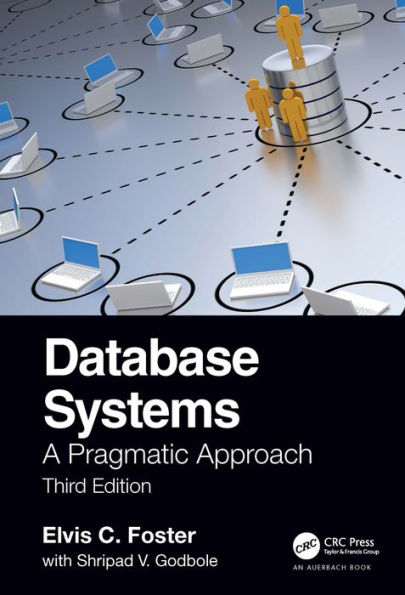 Database Systems: A Pragmatic Approach, 3rd edition