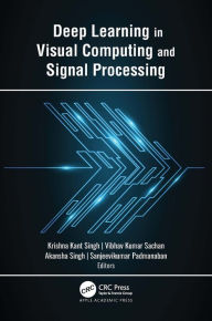 Title: Deep Learning in Visual Computing and Signal Processing, Author: Krishna Kant Singh