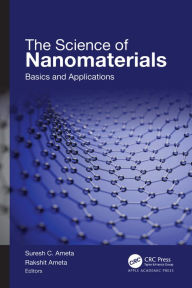 Title: The Science of Nanomaterials: Basics and Applications, Author: Suresh C. Ameta