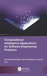 Title: Computational Intelligence Applications for Software Engineering Problems, Author: Parma Nand